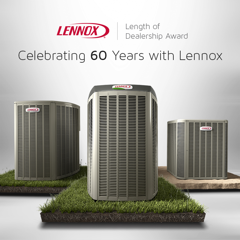 60 Years Length of Dealership Celebrating 60 Years with Lennox